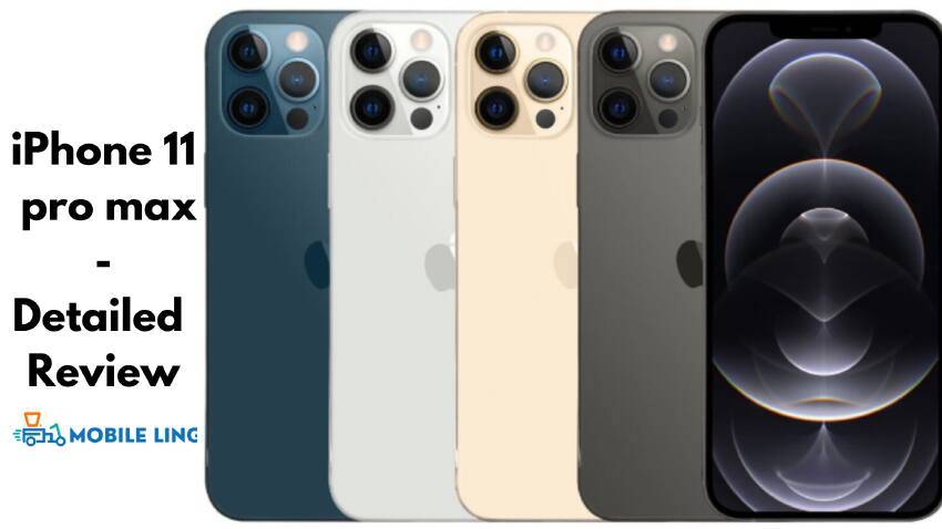 Iphone 11 pro max - Detailed Review