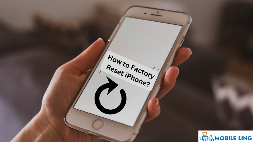How to Factory Reset iphone - mobileling