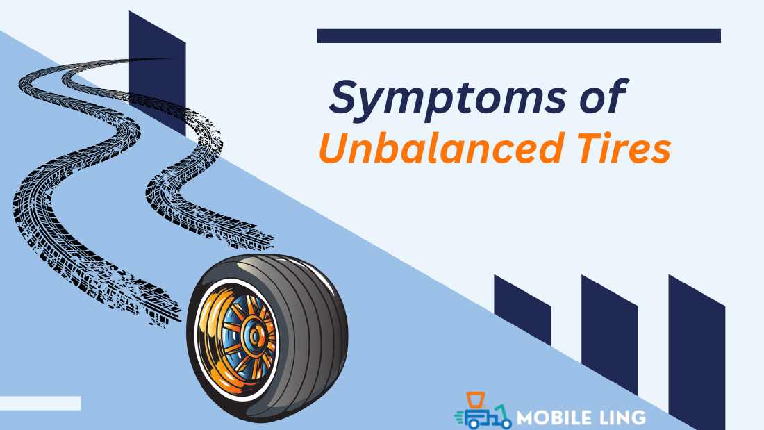 Symptoms of Unbalanced Tires